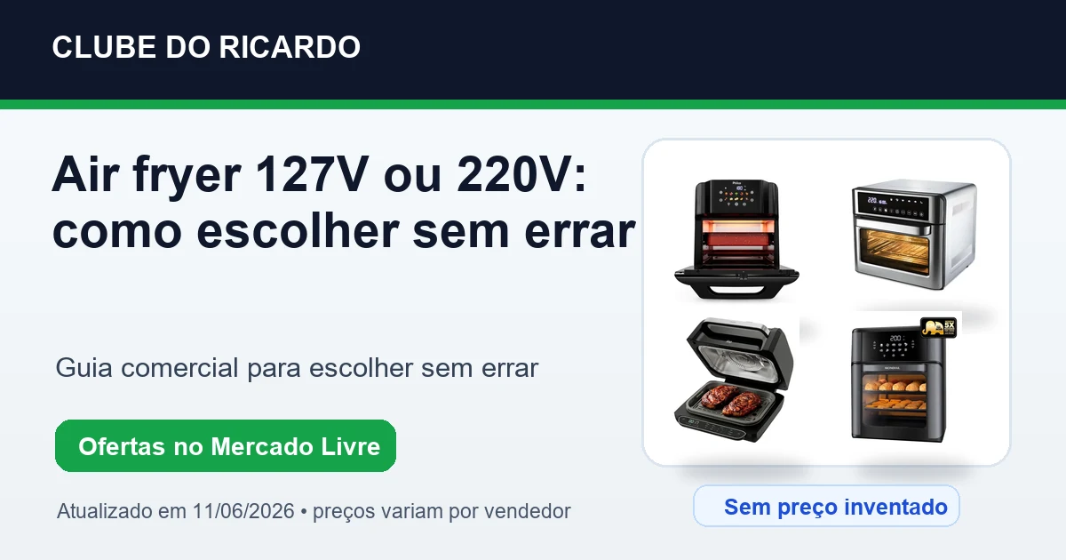 Air fryer 127V ou 220V: como escolher sem errar