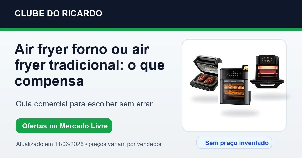 Air fryer forno ou air fryer tradicional: o que compensa
